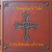 Purchase A Multitude Of One - A Templar's Tale