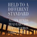 Buy Allen Hinds - Held To A Different Standard (With Brad Rabuchin, Lyman Medeiros & Chris Wabich) Mp3 Download