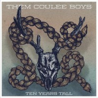 Purchase Them Coulee Boys - Ten Years Tall