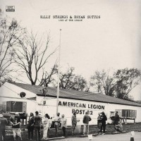 Purchase Bryan Sutton & Billy Strings - Live At The Legion