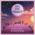 Buy Kolby Cooper - Love You, Goodnight Mp3 Download