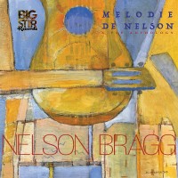 Purchase Nelson Bragg - Mélodie De Nelson: A Pop Anthology