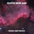 Buy Eclectic Maybe Band - Cosmic Light Clusters Mp3 Download