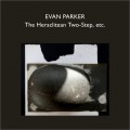 Buy Evan Parker - The Heraclitean Two-Step, Etc. CD2 Mp3 Download