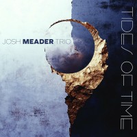 Purchase Josh Meader, Matthew Thomson & Alex Hirlian - Tides Of Time