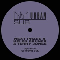 Purchase Next Phase, Helen Bruner, Terry Jones & Scott Diaz - My Desire (Scott Diaz Extended Dub) (CDS)