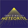 Buy Tony O'malley - Meteorite Mp3 Download