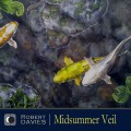 Buy Robert Davies - Midsummer Veil Mp3 Download