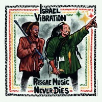 Purchase Israel Vibration - Reggae Music Never Dies