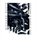 Buy Richard Scott - Everything Is Always At Once Mp3 Download