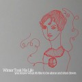 Buy Winter Took His Life - You Know What It's Like To Be Alone And Shut Down Mp3 Download