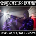 Buy Squeaky Feet - 2021-08-13 - Moe's, Englewood Co Mp3 Download