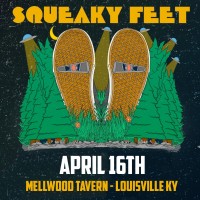 Purchase Squeaky Feet - 2022-04-16 - Mellwood Tavern, Louisville, Ky