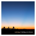 Buy Work Drugs - Holding On To Forever Mp3 Download