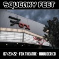 Buy Squeaky Feet - 2022-07-23 - Fox Theatre, Boulder, Co Mp3 Download