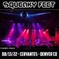 Buy Squeaky Feet - 2022-08-13 - Cervantes' Masterpiece Ballroom, Denver, Co Mp3 Download