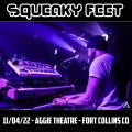 Buy Squeaky Feet - 2022-11-04 - Aggie Theatre, Fort Collins, Co Mp3 Download
