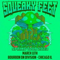 Purchase Squeaky Feet - 2023-03-11 - Bourbon On Division, Chicago, Il