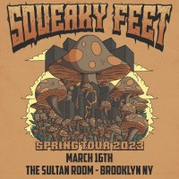 Purchase Squeaky Feet - 2023-03-16 - The Sultan Room, Brooklyn, NY