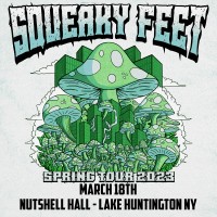 Purchase Squeaky Feet - 2023-03-18 - Nutshell Hall, Lake Huntington, NY