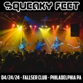 Buy Squeaky Feet - 2024-04-24 - The Fallser Club, Philadelphia, Pa Mp3 Download