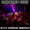 Buy Squeaky Feet - 2024-04-27 - The Mousetrap, Indianapolis, In Mp3 Download