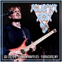 Purchase Squeaky Feet - 2024-10-25 - Funk N Waffles, Syracuse, NY
