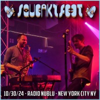 Purchase Squeaky Feet - 2024-10-30 - Radio Nublu, New York, NY