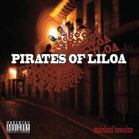 Purchase Pirates Of Liloa - Mainland Hawaiian