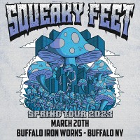 Purchase Squeaky Feet - 2023-03-20 - Buffalo Iron Works, Buffalo, NY