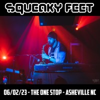 Purchase Squeaky Feet - 2023-06-02 - The One Stop, Asheville, NC