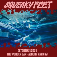 Purchase Squeaky Feet - 2023-10-21 - The Wonder Bar, Asbury Park, Nj