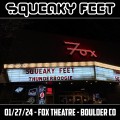 Buy Squeaky Feet - 2024-01-27 - Fox Theatre, Boulder, Co Mp3 Download