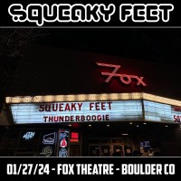 Purchase Squeaky Feet - 2024-01-27 - Fox Theatre, Boulder, Co