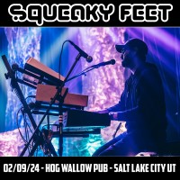 Purchase Squeaky Feet - 2024-02-09 - Hog Wallow Pub, Salt Lake City, Ut