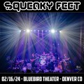Buy Squeaky Feet - 2024-02-16 - Bluebird Theater, Denver, Co Mp3 Download