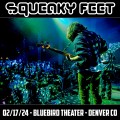 Buy Squeaky Feet - 2024-02-17 - Bluebird Theater, Denver, Co Mp3 Download