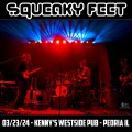 Buy Squeaky Feet - 2024-03-23 - Kenny's Westside Pub, Peoria, Il Mp3 Download