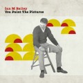 Buy Ian M Bailey - You Paint The Pictures Mp3 Download