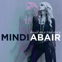Purchase Mindi Abair - Based On A True Story