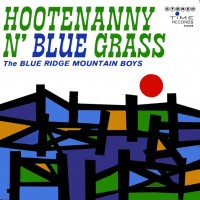 Purchase The Blue Ridge Mountain Boys - Hootenanny N' Blue Grass (Vinyl)