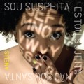 Buy Anelis Assumpção - Sou Suspeita Estou Sujeita Nao Sou Santa Mp3 Download