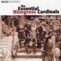 Buy Bluegrass Cardinals - The Essential Bluegrass Cardinals (The Definitive Collection) Mp3 Download