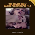 Buy Alex Puddu - The Golden Age Of Danish Pornography Vol. 2 Mp3 Download