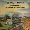 Buy Don Brown - The Way Is Narrow (Vinyl) Mp3 Download