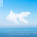 Buy Goldfish - If Summer Was A Sound Mp3 Download