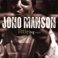 Buy Jono Manson - Little Big Man Mp3 Download