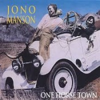 Purchase Jono Manson - One Horse Town