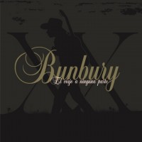Purchase Bunbury - El Viaje A Ninguna Parte (XX Aniversario) CD1