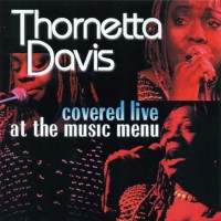 Purchase Thornetta Davis - Covered Live At The Music Menu